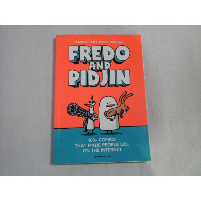 FREDO AND PIDJIN - EUGEN ERHAN &TUDOR MUSCALU